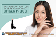 Take Care of Your Lips with an All-natural Lip Balm Product