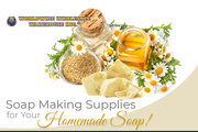 Soap Making Supplies in Bulk and Wholesale to Make the Perfect Soap